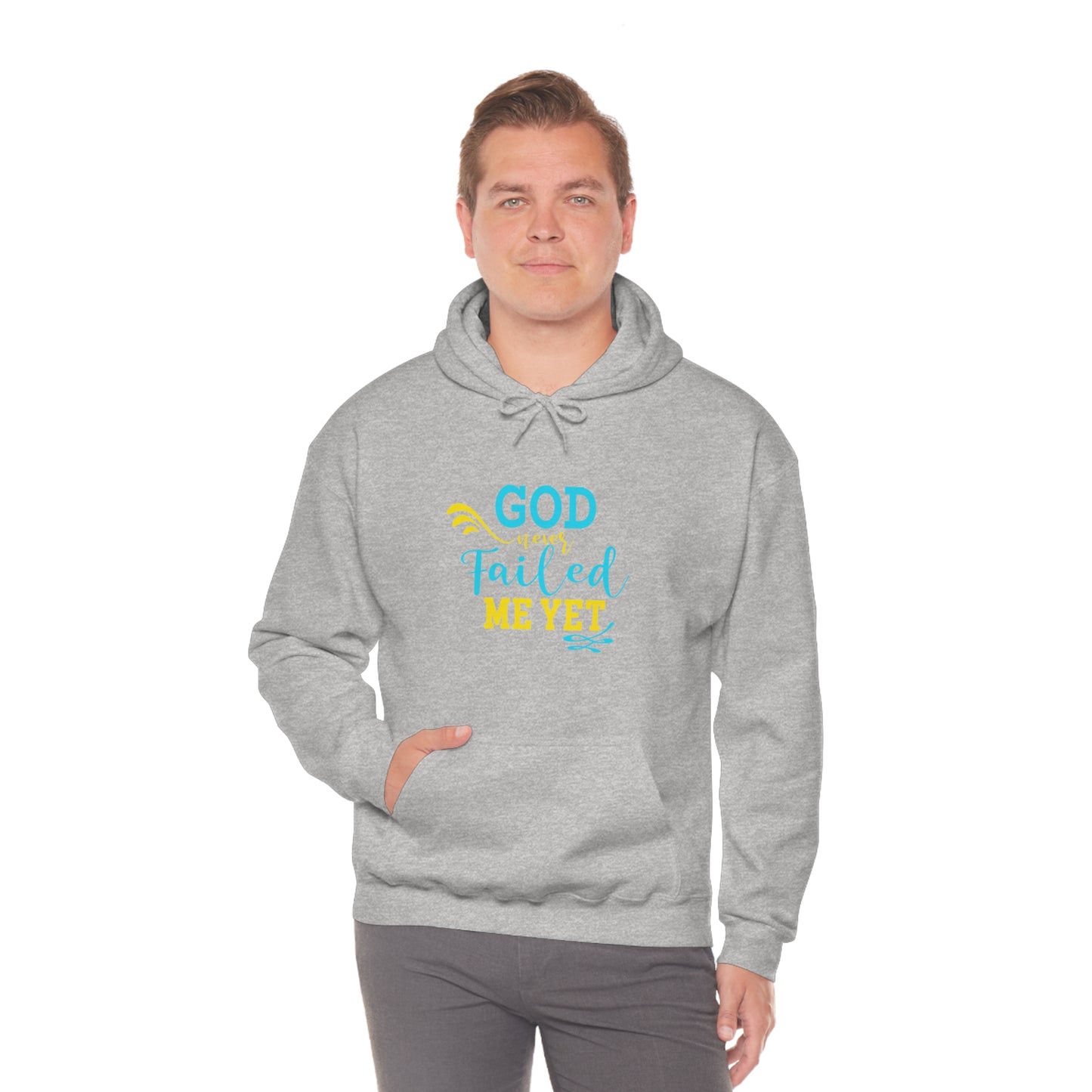 God Never Failed Me Yet Unisex Hooded Sweatshirt