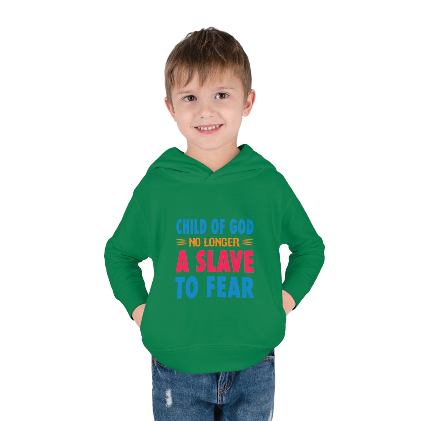 Child Of God No Longer A Slave To Fear Christian Toddler Pullover Fleece Hoodie Printify