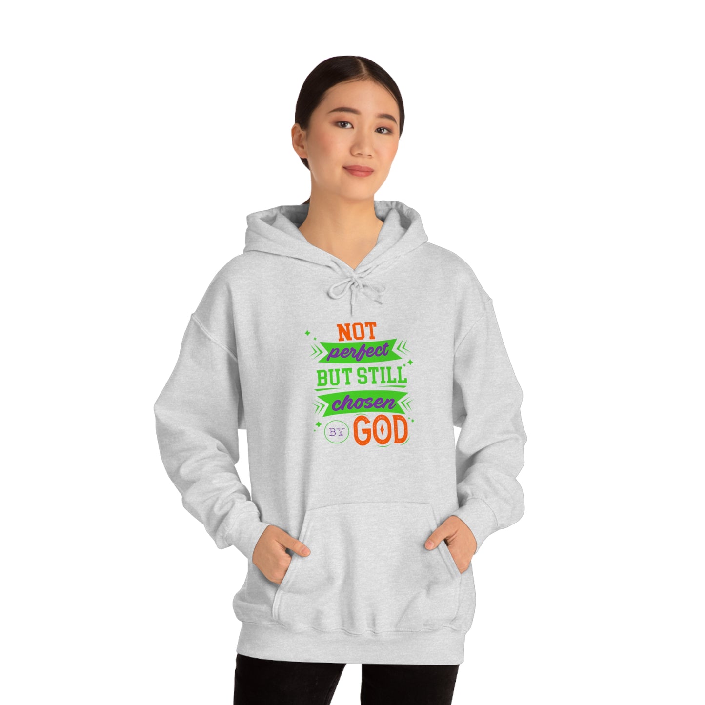 Not Perfect But Still Chosen By God Unisex Hooded Sweatshirt