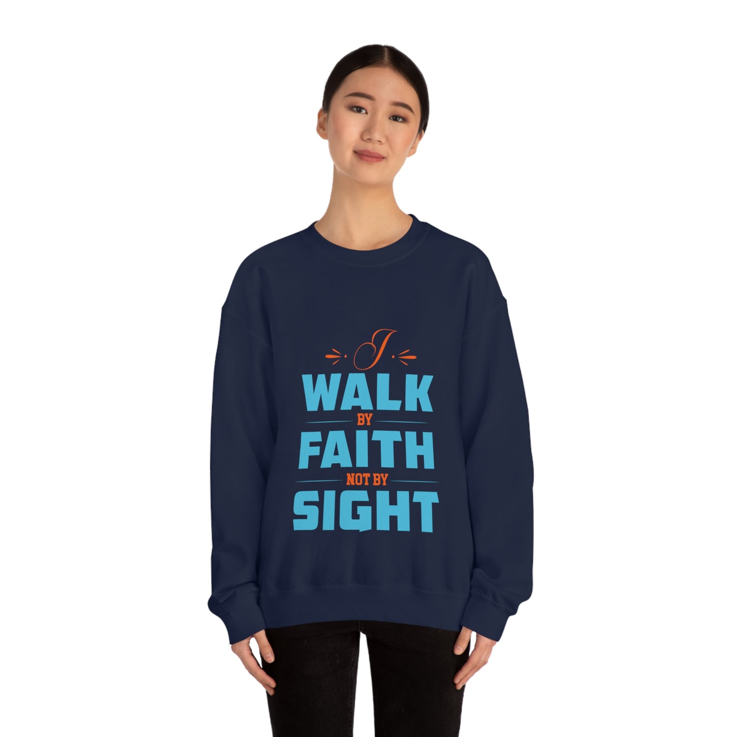 I Walk By Faith Not By Sight Unisex Heavy Blend™ Crewneck Sweatshirt