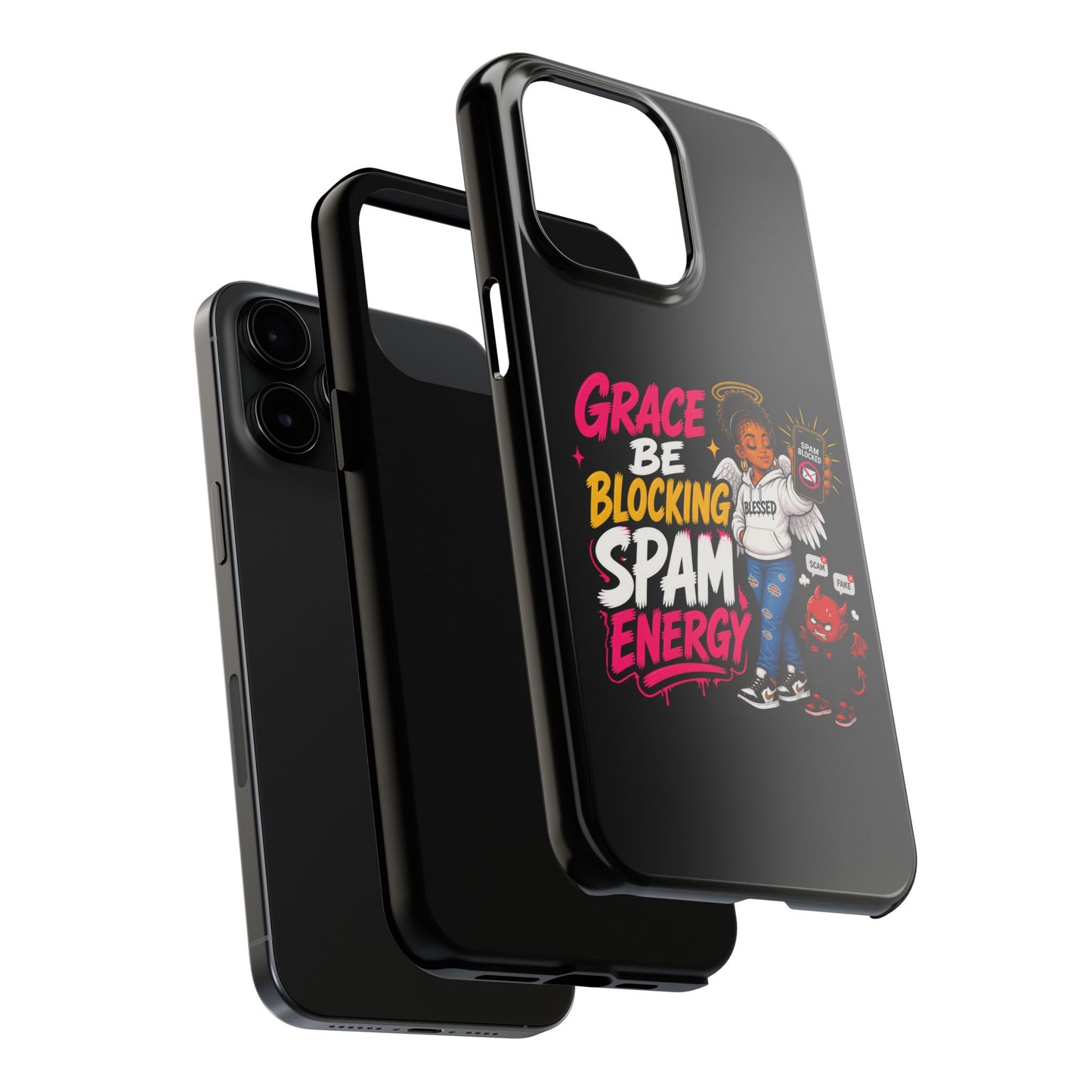 Tough Phone Case — "Grace Be Blocking Spam Energy" Black Protective Phone Cover
