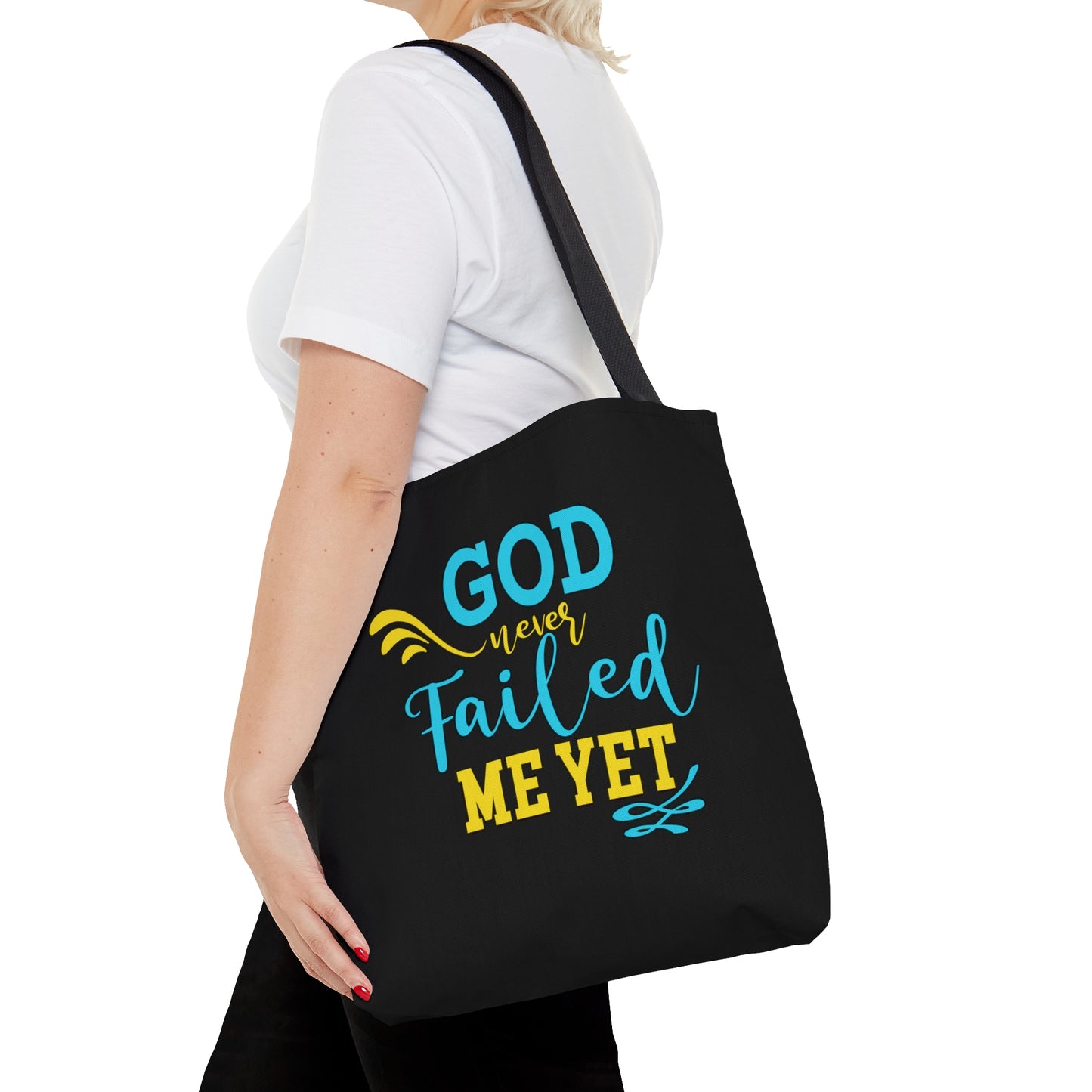 God Never Failed Me Yet Tote Bag
