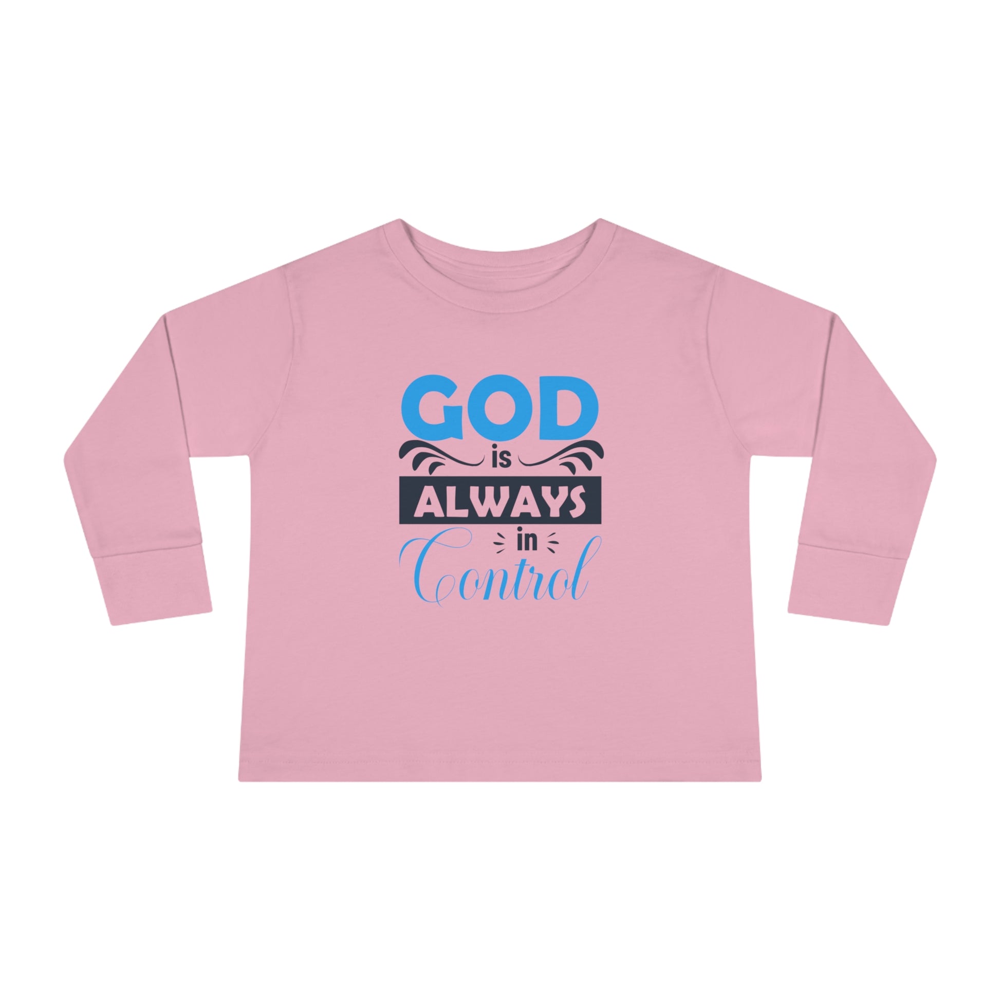 God Is Always In Control Toddler Christian Sweatshirt Printify