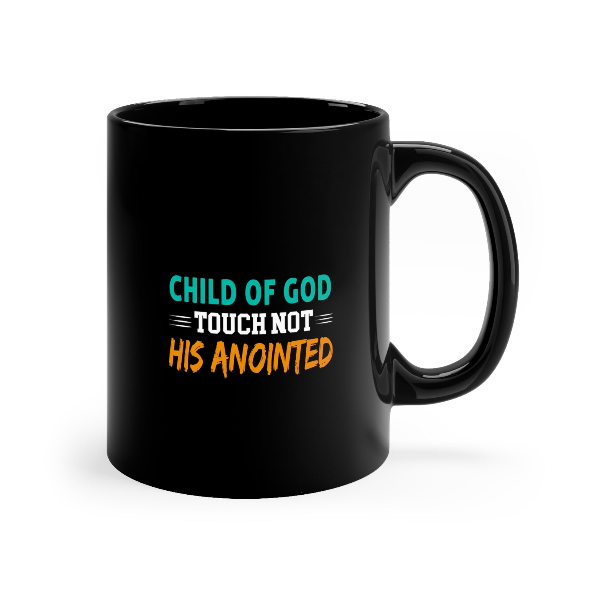 Child Of God Touch Not His Anointed Christian Black Ceramic Mug 11oz (double sided print) Printify