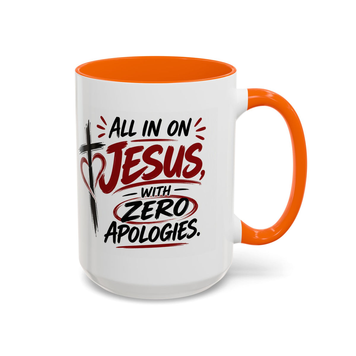 All In on Jesus with Zero Apologies Christian Coffee Mug