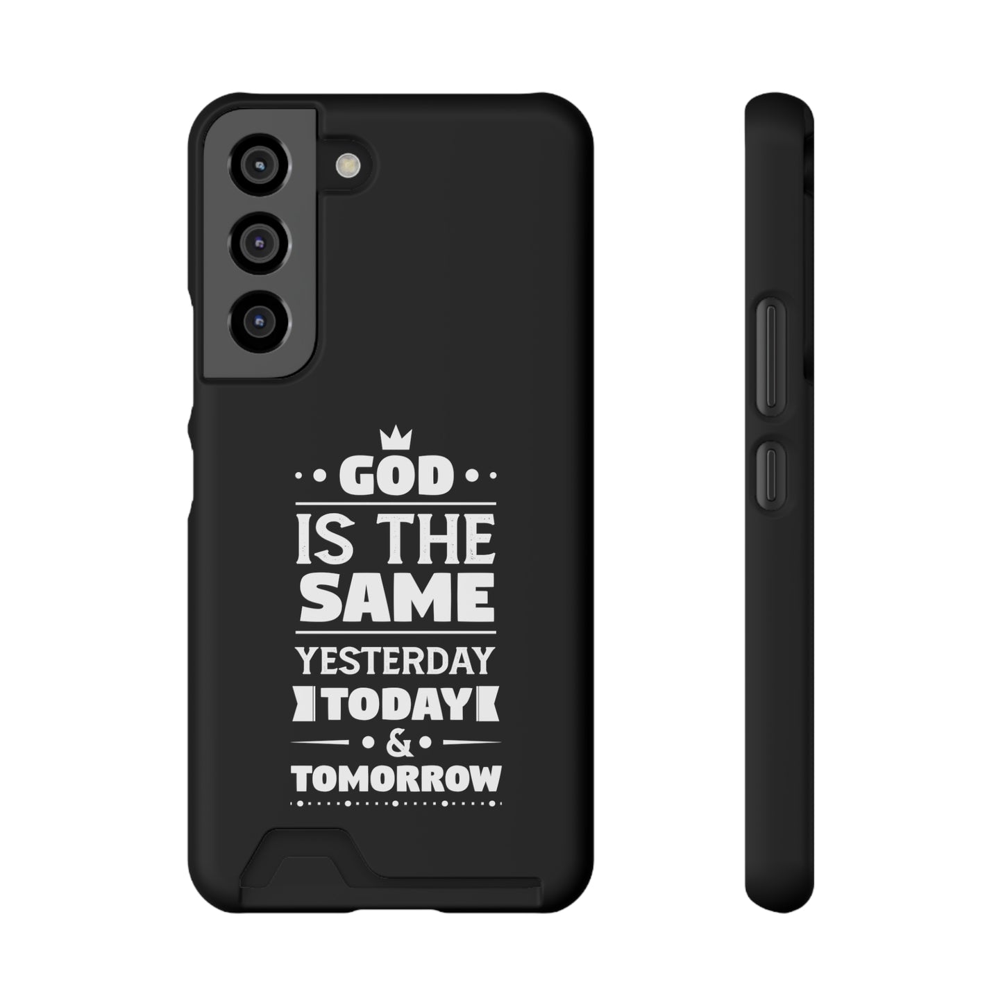 God Is The Same Yesterday Today Tomorrow Phone Case With Card Holder