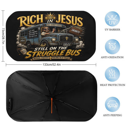Rich In Jesus But Still On The Struggle Bus Christian Car Sunshade Umbrella - ClaimedbyGodDesigns