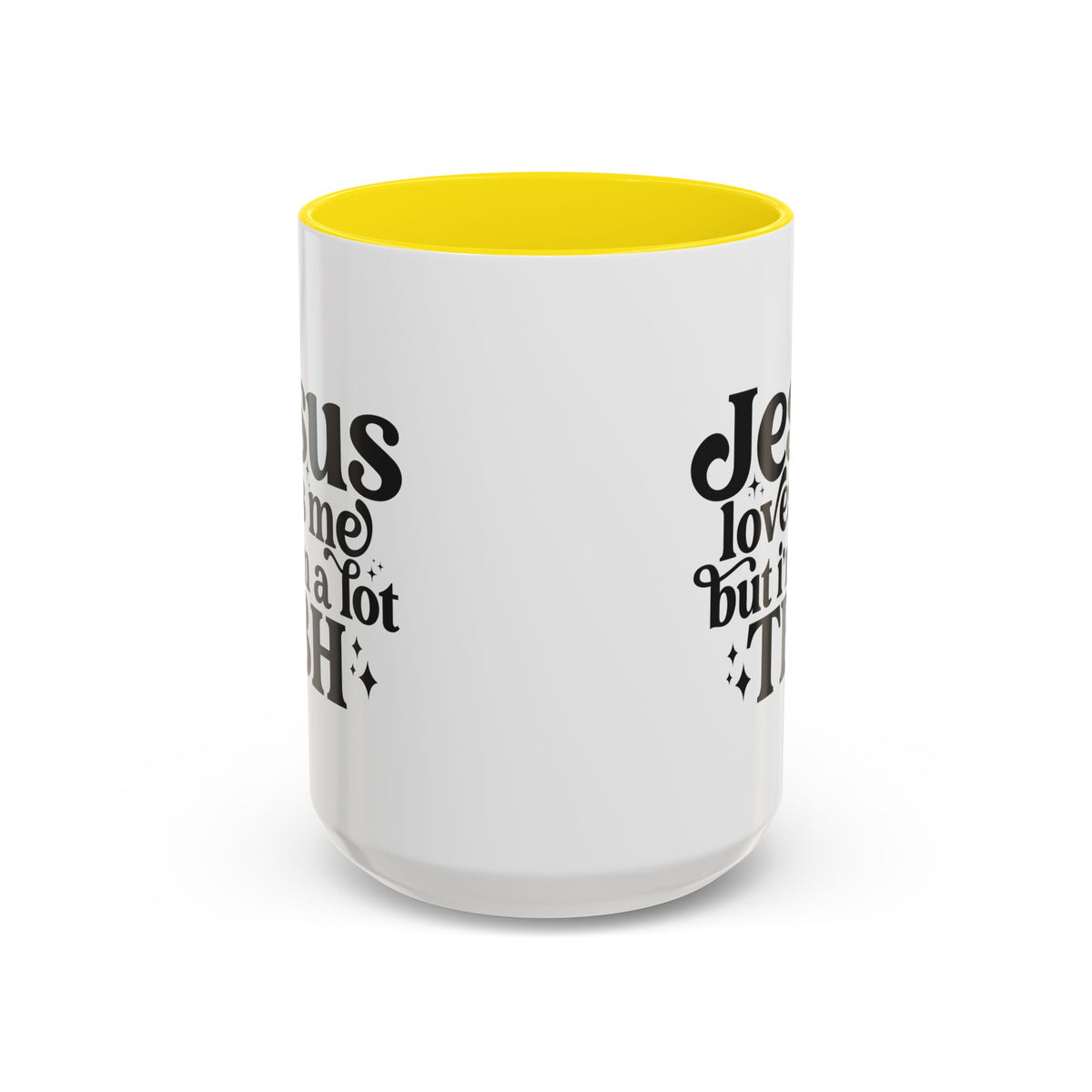 Christian Accent Coffee Mug — "Jesus Loves Me but I'm a Lot TBH" Religious Christian Gift