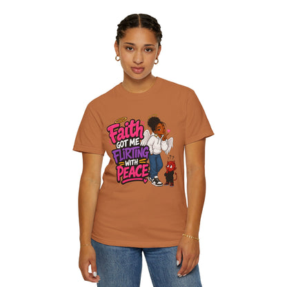 Faith Got Me Flirting With Peace T-Shirt