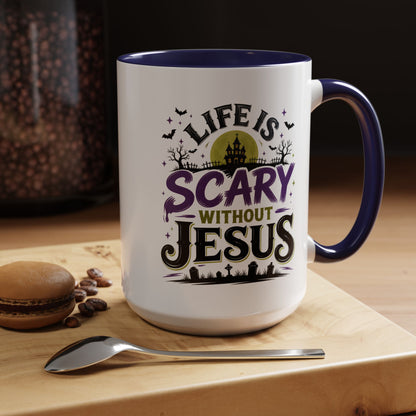 Coffee Mug — “Life Is Scary Without Jesus” Halloween Christian Accent Mug (11/15oz)