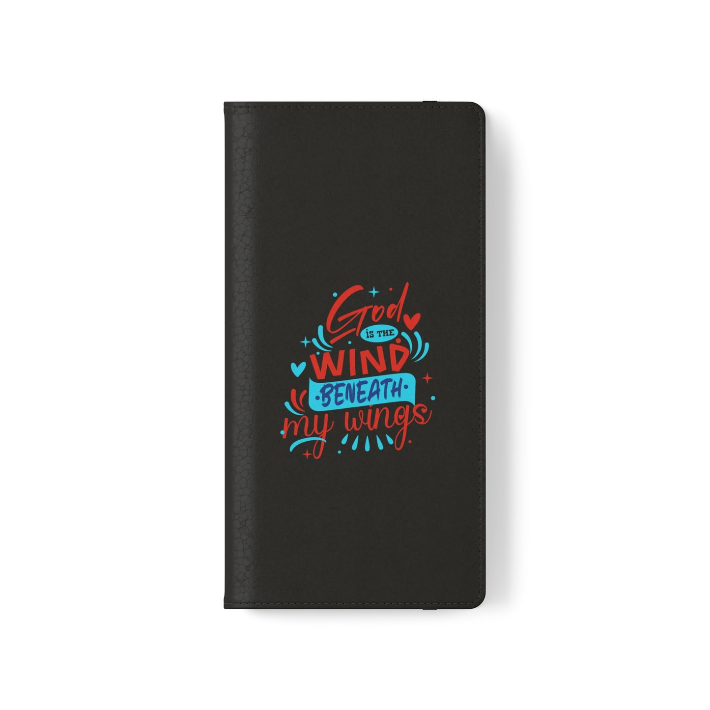 God Is The Wind Beneath My Wings Phone Flip Cases