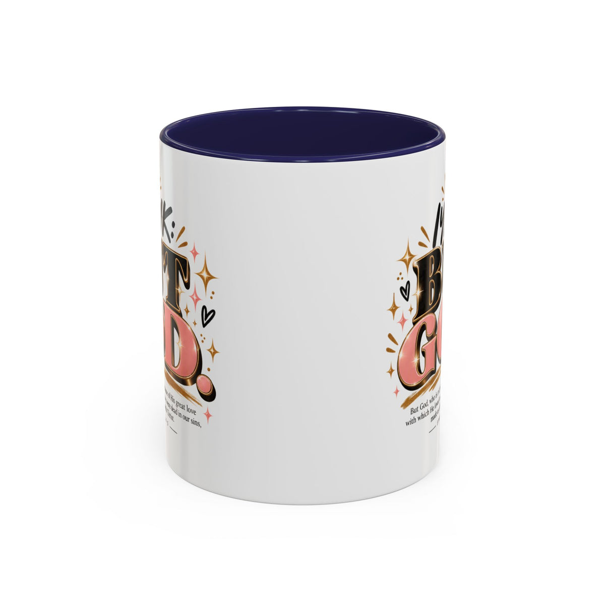 Accent Coffee Mug - “IYKYK But God” Inspirational Christian Coffee Mug (11/15oz)