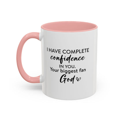 Christian Ceramic Mug- He Has Confidence In Me Accent Coffee Mug (11, 15oz)