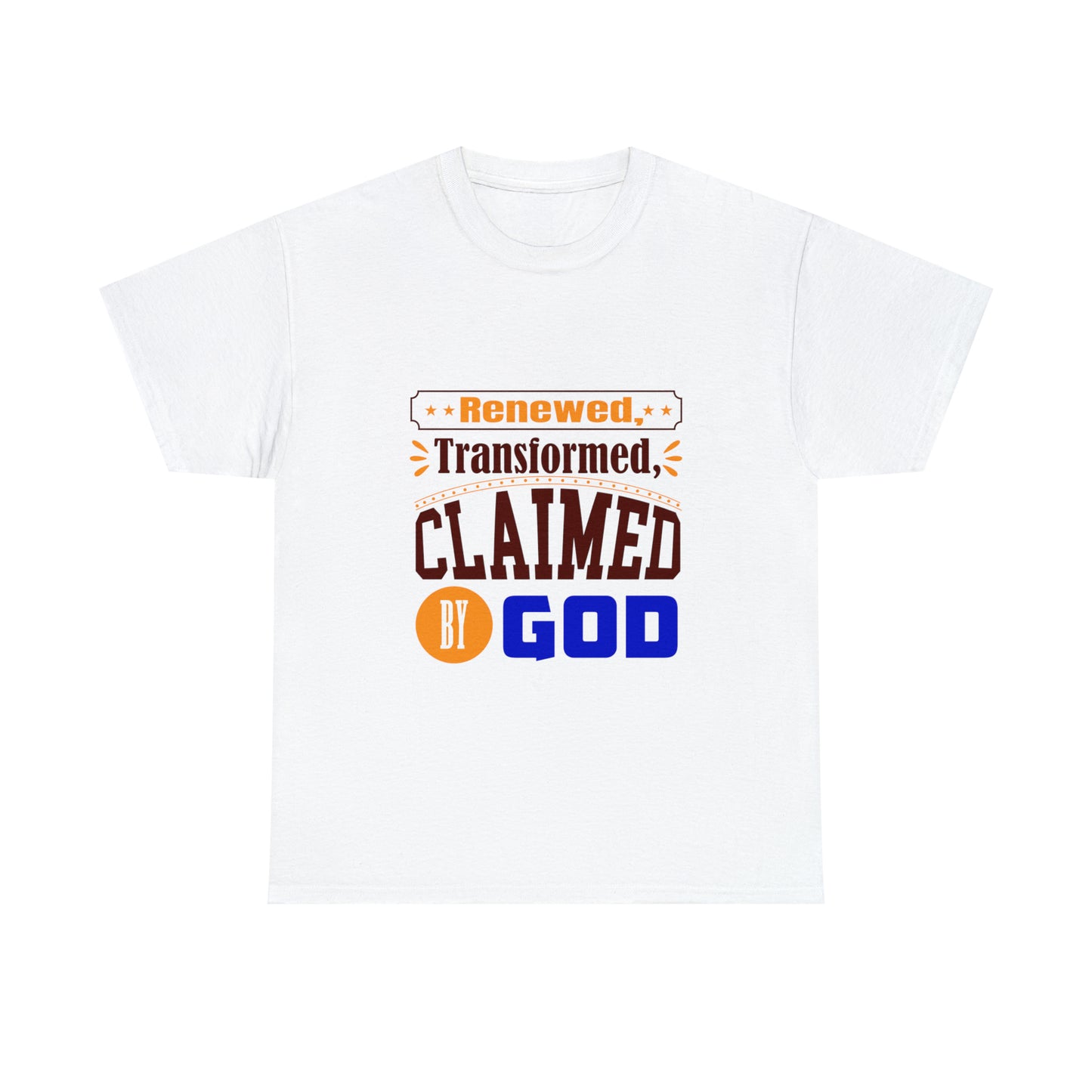 Renewed Transformed Claimed By God Unisex Heavy Cotton Tee