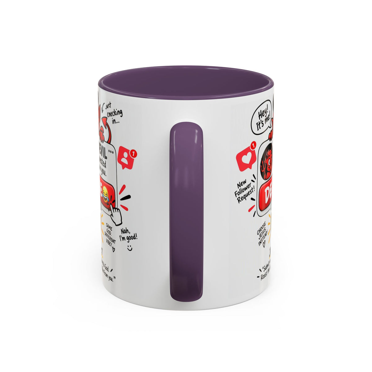 Decline the Devil Coffee Mug — "The Devil Has Requested to Follow You" (James 4:7)