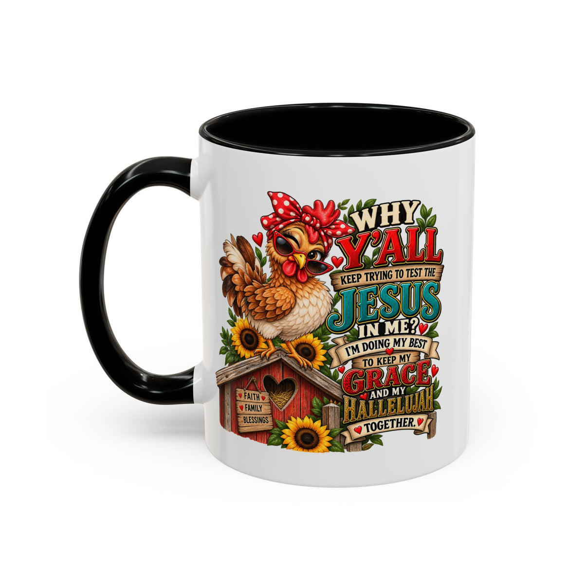 Christian Farmhouse Coffee Mug — "Why Y'all Keep Trying to Put Jesus in Me?" Accent Mug
