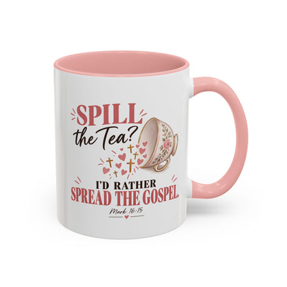 Spill the Tea, Spread the Gospel Christian Coffee Mug