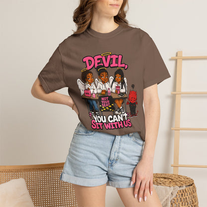 You Can't Sit With Us T-Shirt — 'Devil' Funny Girls Desk Graphic Tee