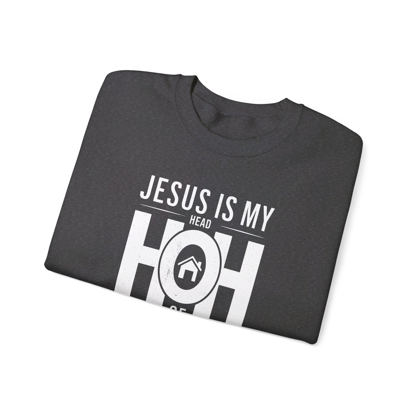 Jesus Is My Head Of Household HOH  Unisex Heavy Blend™ Crewneck Christian Sweatshirt