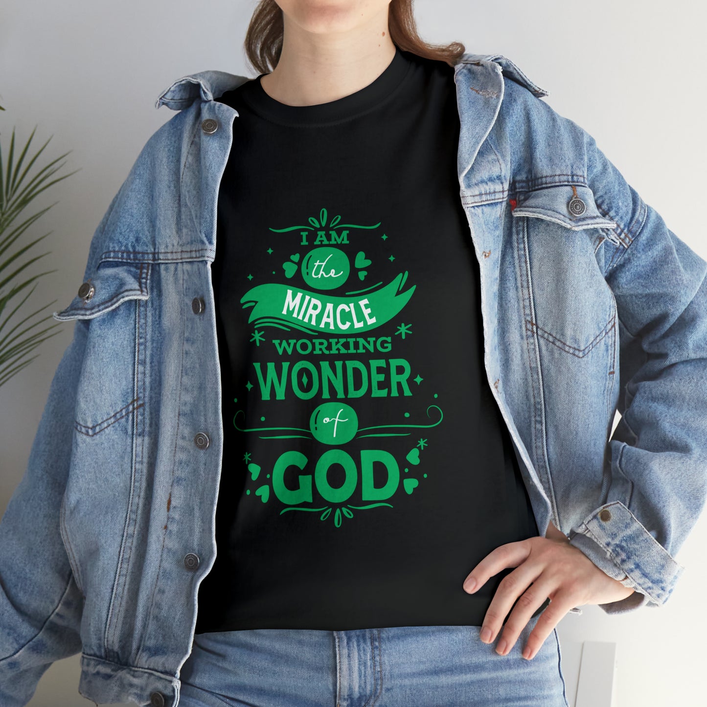 I Am The Miracle Working Wonder Of God Unisex Heavy Cotton Tee