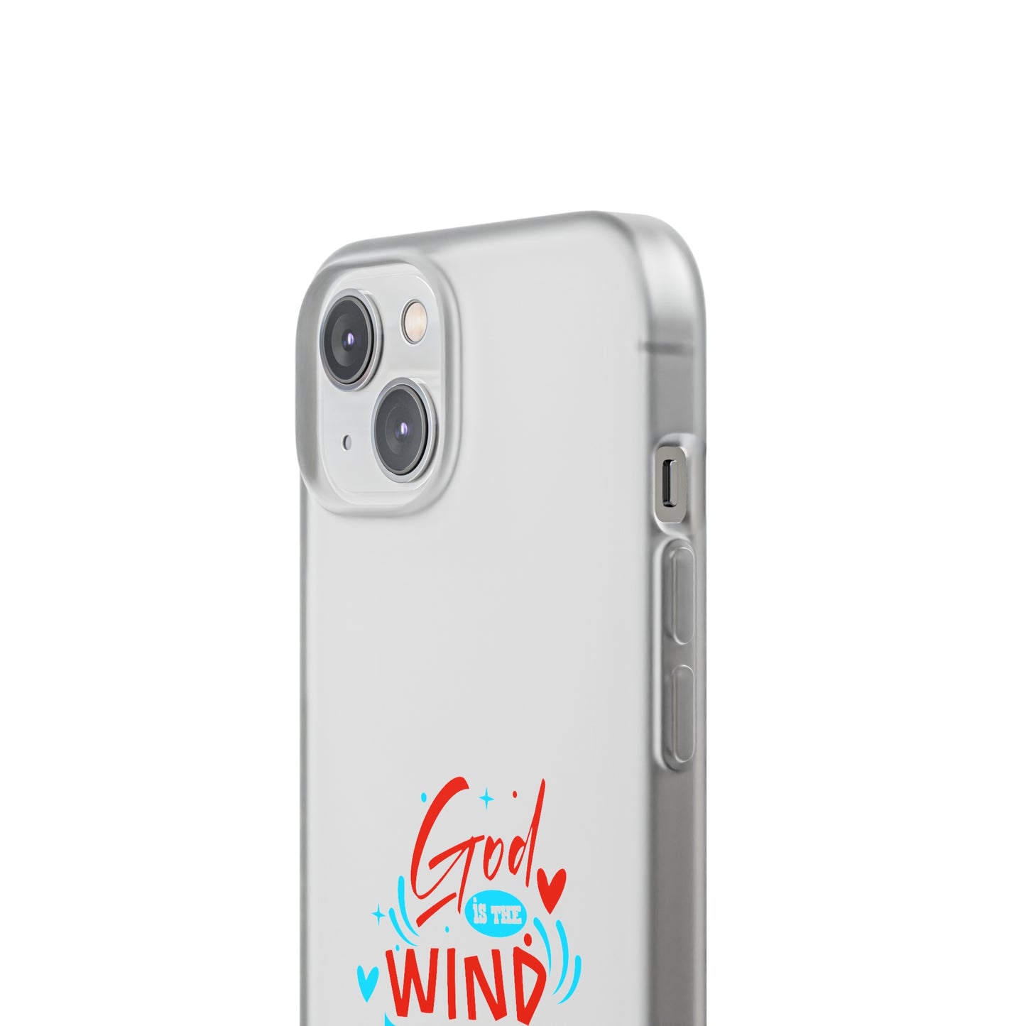 God Is The Wind Beneath My Wings Flexi Phone Case