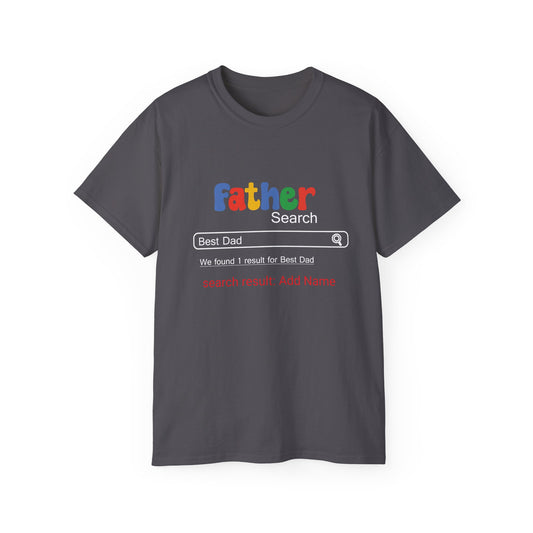 Funny Father's Day Search Result Unisex Tee - Best Dad T-Shirt Gift for Birthday - ClaimedbyGodDesigns