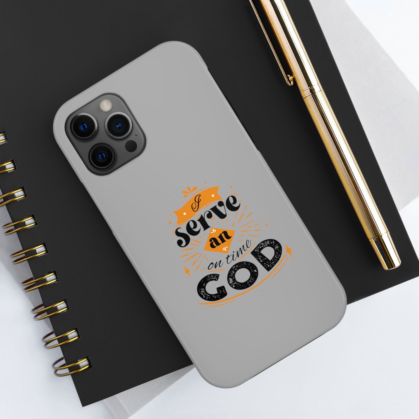 I Serve An On Time God Tough Phone Cases, Case-Mate