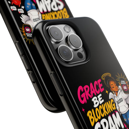 Tough Phone Case — "Grace Be Blocking Spam Energy" Black Protective Phone Cover