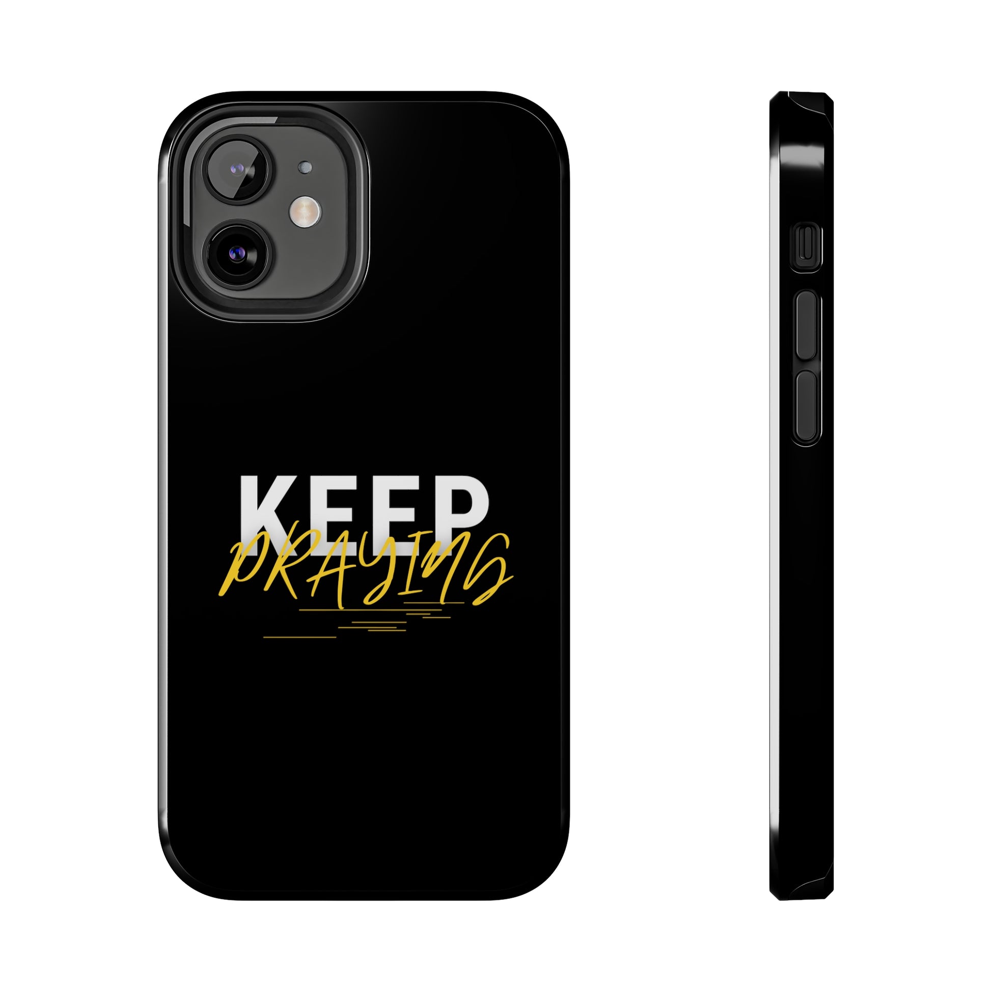 Keep Praying Christian Phone Tough Phone Cases, Case-Mate Printify