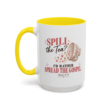Spill the Tea, Spread the Gospel Christian Coffee Mug