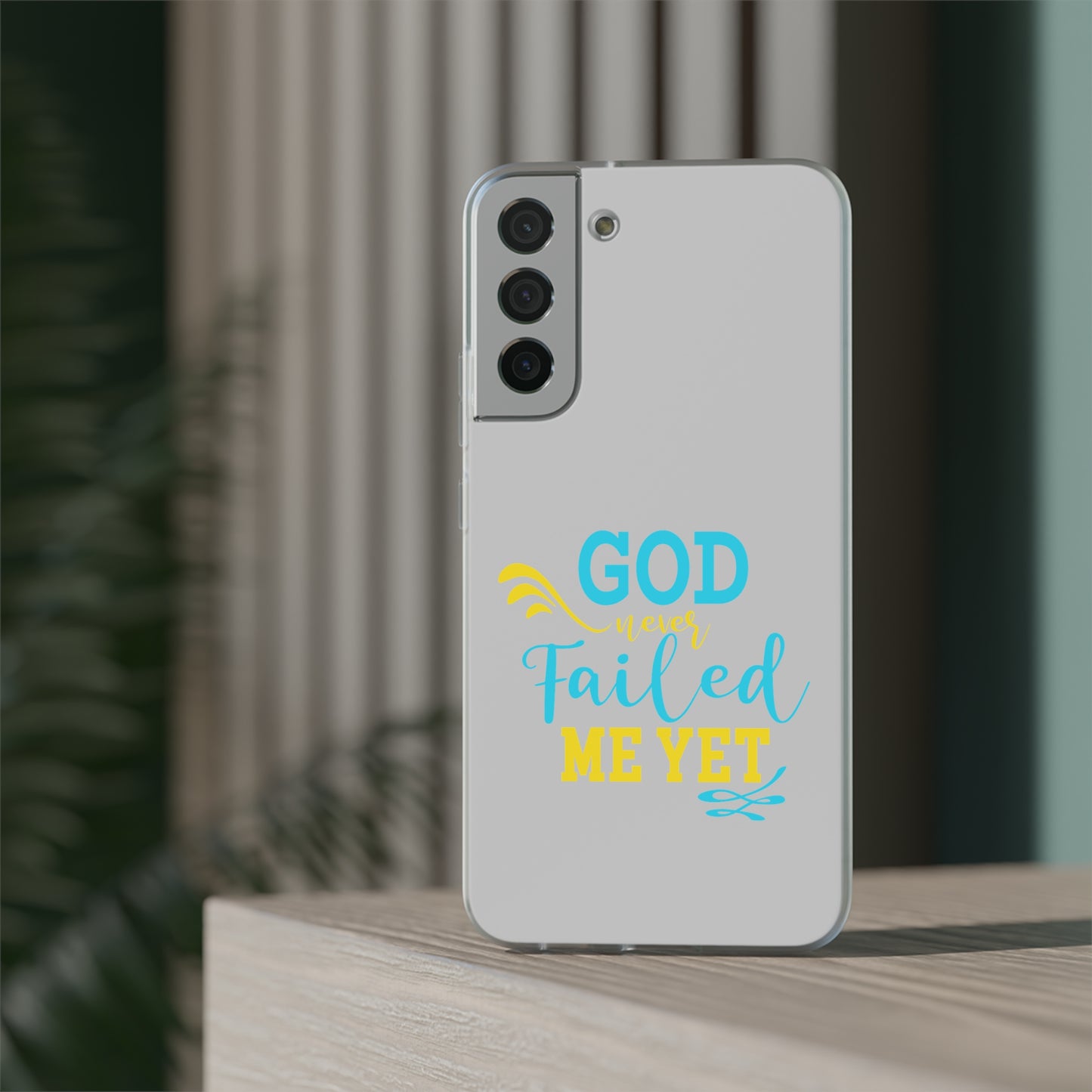 God Never Failed Me Yet Flexi Phone Case