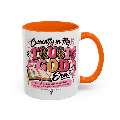 Currently in My Trust God Era Coffee Mug