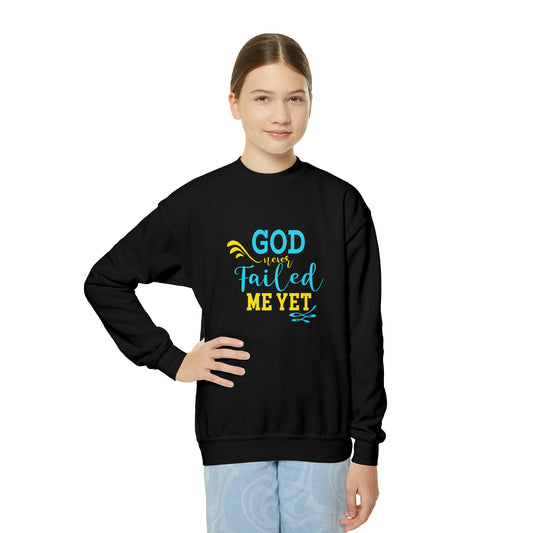 God Never Failed Me Yet Youth Christian Sweatshirt Printify