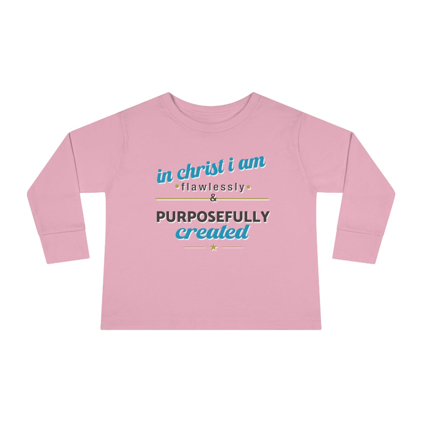 In Christ I Am Flawlessly And Purposefully Created Toddler Christian Sweatshirt Printify