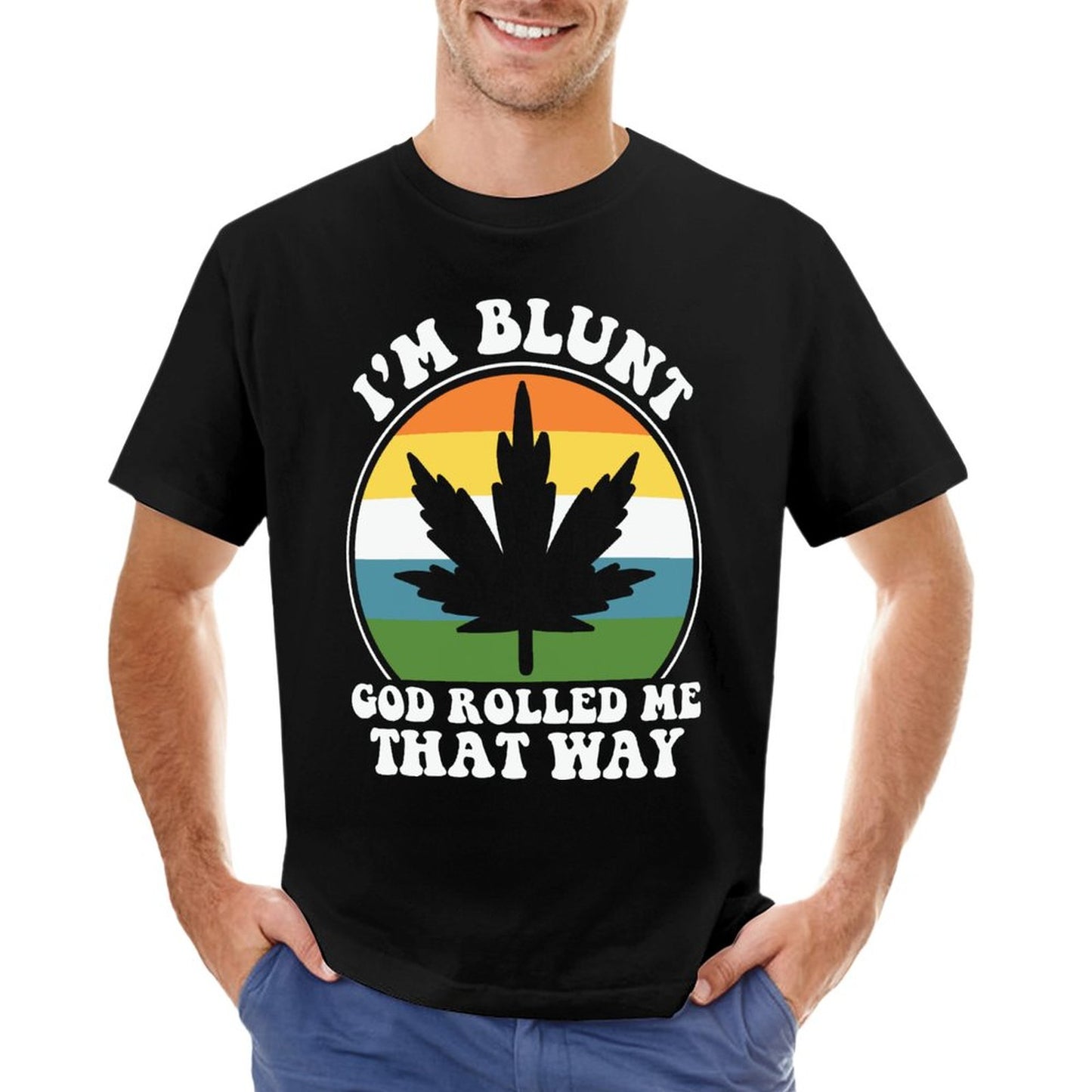 I'm Blunt God Rolled Me That Way Men's Christian T-shirt SALE-Personal Design