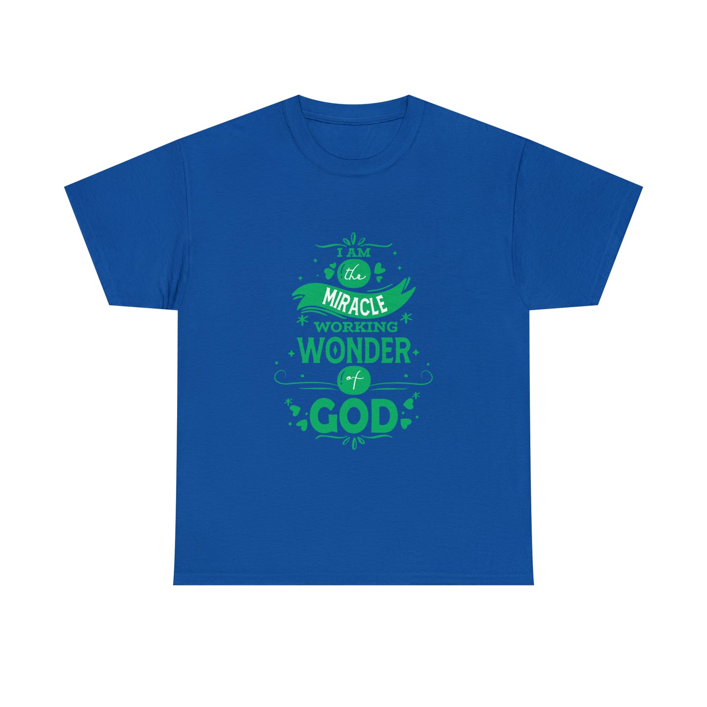 I Am The Miracle Working Wonder Of God Unisex Heavy Cotton Tee