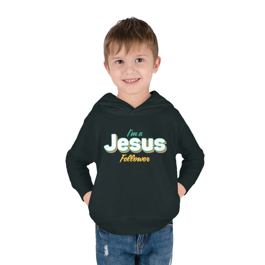 I'm A Jesus Follower Christian Toddler Pullover Fleece Hooded Sweatshirt