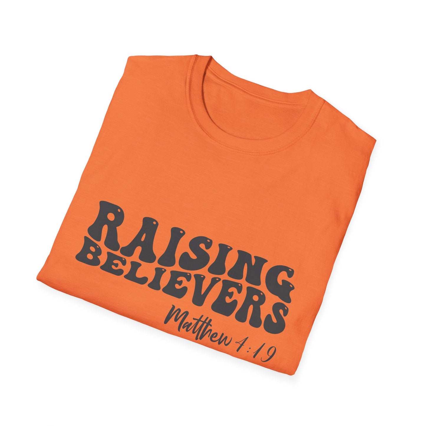 Raising Believers Christian Unisex T-shirt