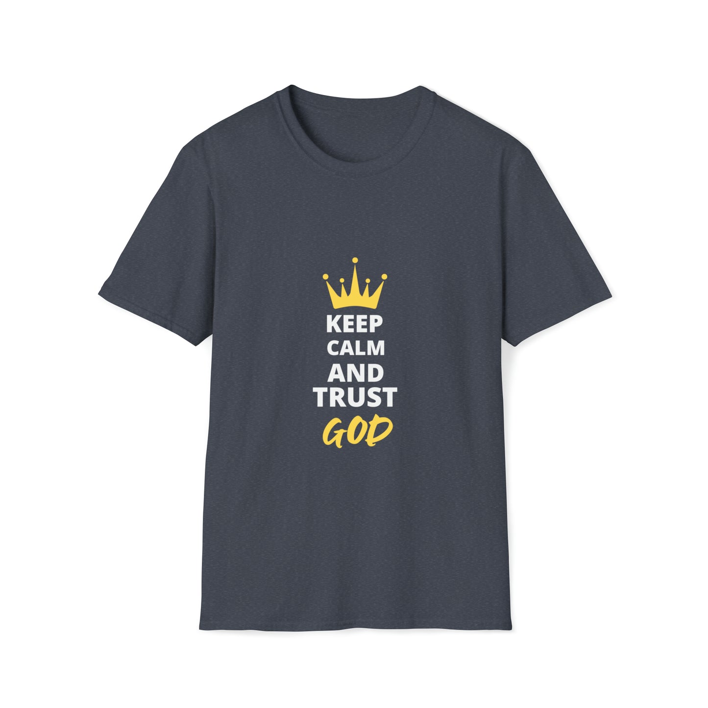 Keep Calm And Trust God Unisex T-shirt Printify