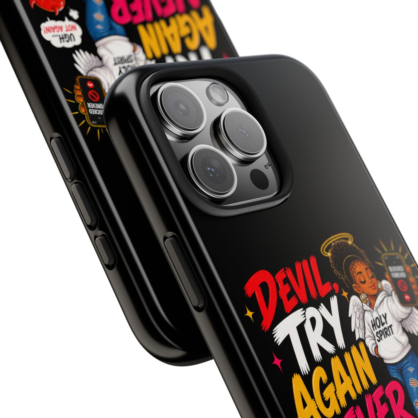 Phone Case — "Devil Try Again Never" Christian Graphic Tough Phone Case - ClaimedbyGodDesigns