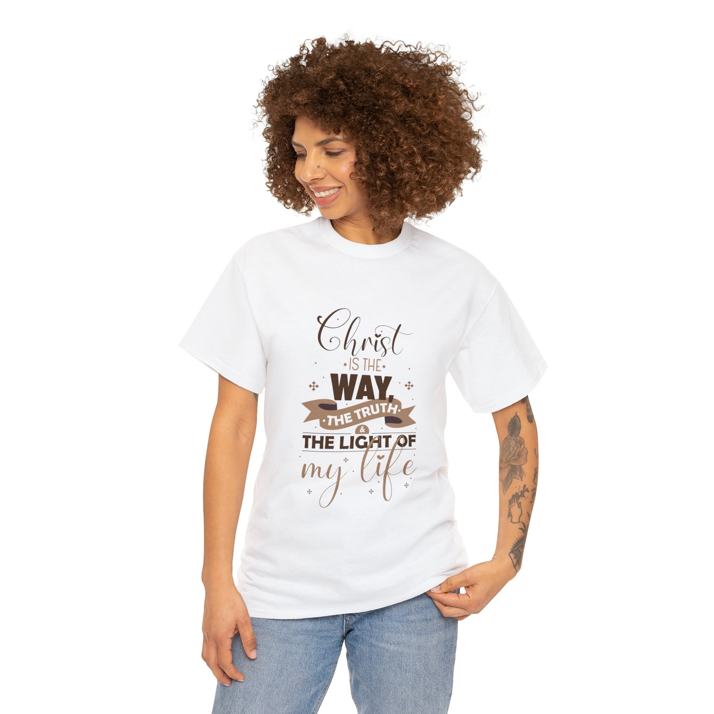 Christ Is The Way, The Truth, & The Light Of My Life  Unisex Heavy Cotton Tee