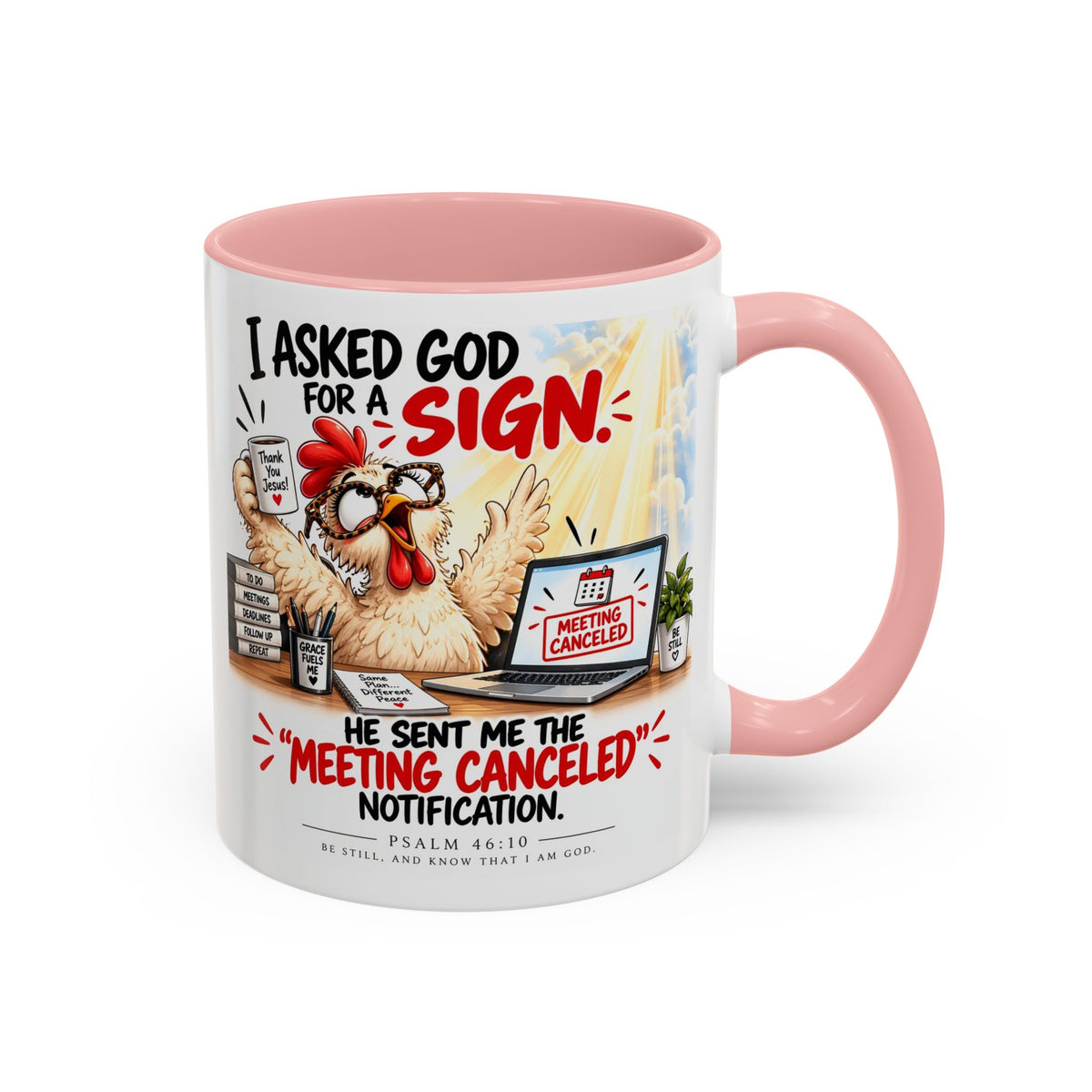 Coffee Mug — "I Asked God for a Sign" Funny Meeting Canceled Christian Mug (11/15oz)
