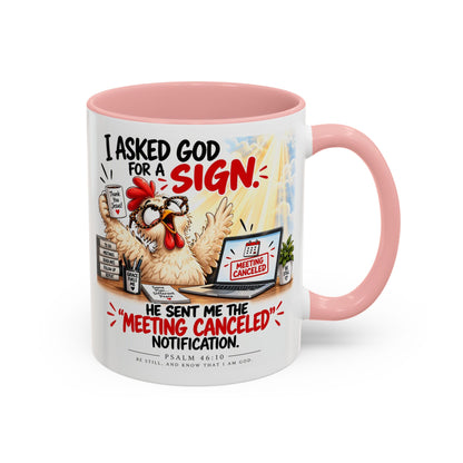 Coffee Mug — "I Asked God for a Sign" Funny Meeting Canceled Christian Mug (11/15oz)