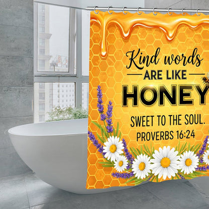 Kind Words Are Like Honey Christian Waterproof Shower Curtain