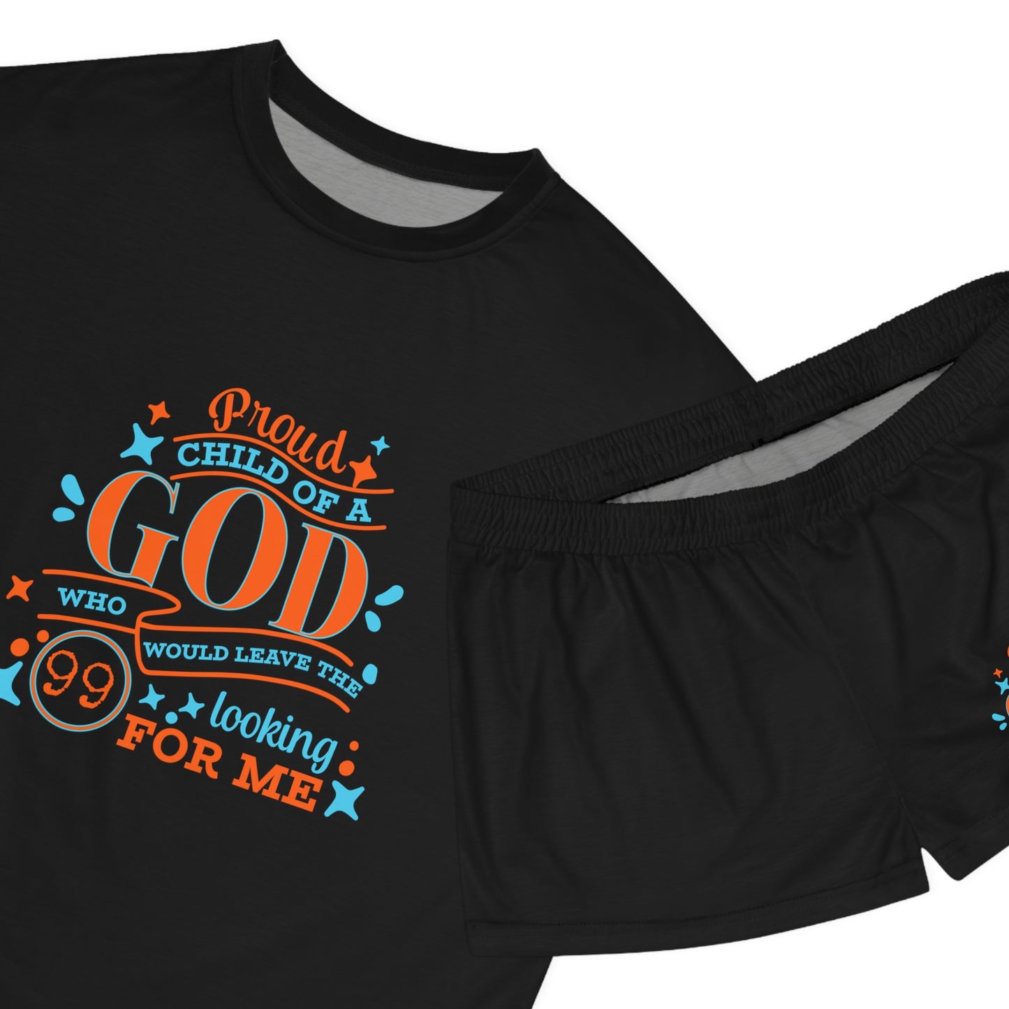 Proud Child Of A God Who Would Leave The 99 Looking For Me Women's Christian Short Pajama Set Printify
