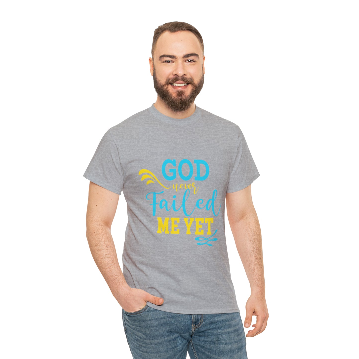 God Never Failed Me Yet Unisex Heavy Cotton Tee