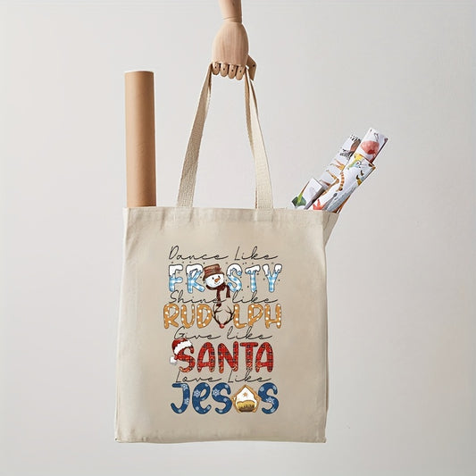 Dance Like Frosty Shine Like Rudolph Give Like Santa Love Like Jesus (1) Christian Tote Bag claimedbygoddesigns