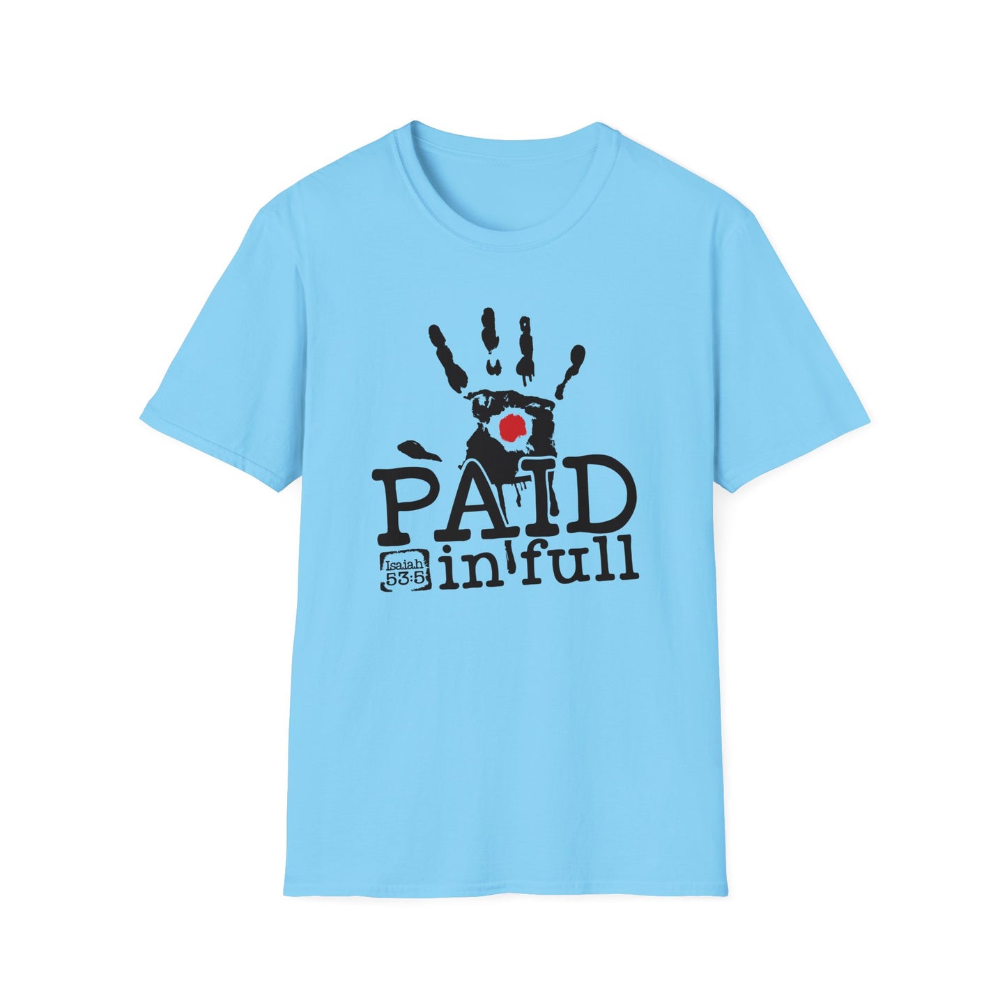 Paid In Full Jesus Paid It All Christian Unisex T-shirt