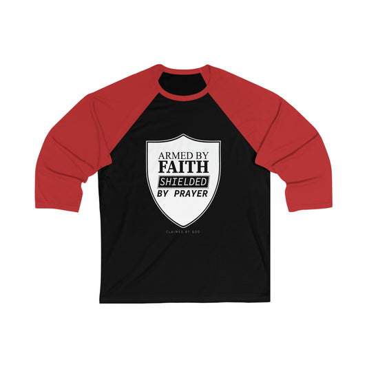 Armed By Faith Shielded By Prayer Unisex 3\4 Sleeve Baseball Tee