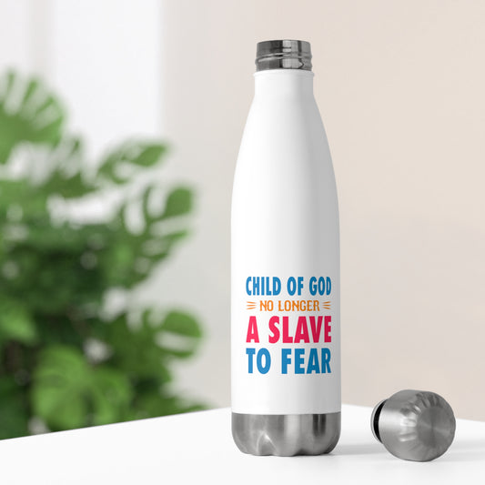Child Of God No Longer A Slave To Fear (2) Insulated Bottle Printify